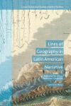 Lines of Geography in Latin American Narrative