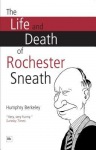 Life and Death of Rochester Sneath