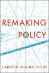 Remaking Policy