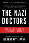 Nazi Doctors (Revised Edition)