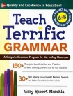 Teach Terrific Grammar, Grades 6-8