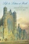 Life and Letters at Bath in the Eighteenth Century