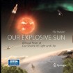 Our Explosive Sun
