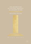 Destruction of Cultural Property as a Weapon of War