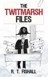 Twitmarsh Files