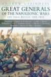 Great Generals of the Napoleonic Wars and their Battles 1805-1815
