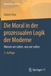 Die Moral in der prozessualen Logik der Moderne