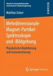 Mehrdimensionale Magnet-Partikel-Spektroskopie und -Bildgebung