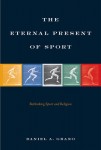 Eternal Present of Sport