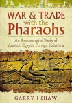 War and Trade with the Pharaohs