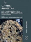 L’arte rupestre dell’eta dei metalli nella penisola italiana: localizzazione dei siti in rapporto al territorio, simbologie e possibilita interpreta