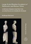 Large Scale Rhodian Sculpture of Hellenistic and Roman Times