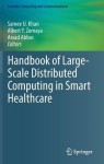 Handbook of Large-Scale Distributed Computing in Smart Healthcare