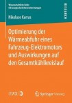 Optimierung der Warmeabfuhr eines Fahrzeug-Elektromotors und Auswirkungen auf den Gesamtkuhlkreislauf