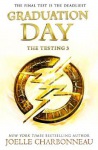 Testing 3: Graduation Day