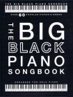 Big Black Piano Songbook