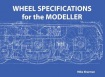 Wheel Specifications for the Modeller