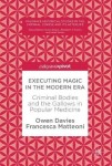 Executing Magic in the Modern Era