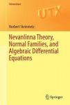 Nevanlinna Theory, Normal Families, and Algebraic Differential Equations