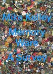 Mike Kelley: Memory Ware