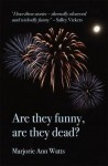 Are They Funny, are They Dead?