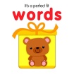 It's a Perfect Fit: Words