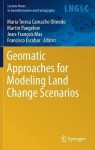 Geomatic Approaches for Modeling Land Change Scenarios