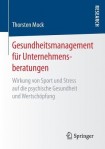Gesundheitsmanagement fur Unternehmensberatungen