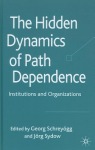 Hidden Dynamics of Path Dependence