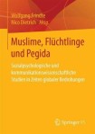 Muslime, Fluchtlinge und Pegida