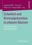 Sicherheit und Kriminalpravention in urbanen Raumen