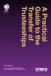 Practical Guide to the Transfer of Trusteeships, Third Edition
