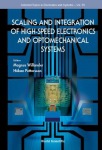 Scaling And Integration Of High-speed Electronics And Optomechanical Systems