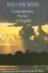 Into The Wind - Contemporary Stories in English