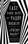 Last Four Days of Paddy Buckley