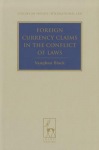 Foreign Currency Claims in the Conflict of Laws
