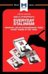 Analysis of Sheila Fitzpatrick's Everyday Stalinism