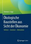 Okologische Baustellen aus Sicht der Okonomie