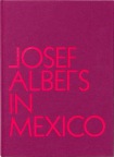 Josef Albers in Mexico