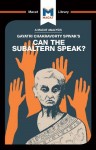 Analysis of Gayatri Chakravorty Spivak's Can the Subaltern Speak?