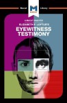 Analysis of Elizabeth F. Loftus's Eyewitness Testimony