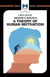Analysis of Abraham H. Maslow's A Theory of Human Motivation
