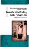 From the Midwife's Bag to the Patient's File