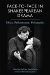 Face-to-Face in Shakespearean Drama
