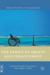 Ethics of Ability and Enhancement