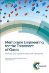 Membrane Engineering for the Treatment of Gases