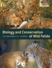 Biology and Conservation of Wild Felids