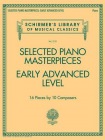 Selected Piano Masterpieces - Early Advanced Level