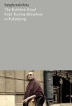 Rainbow Road from Tooting Broadway to Kalimpong: Memoirs of an English Buddhist