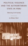 Political Violence and the Authoritarian State in Peru